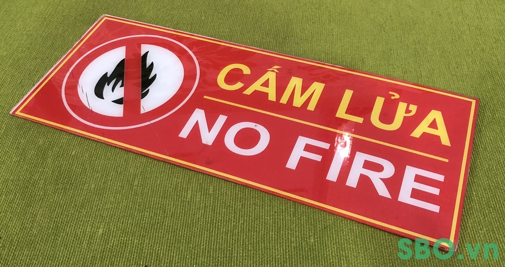 bang bien bao an toan cam lua Biển báo cấm lửa no fire mica